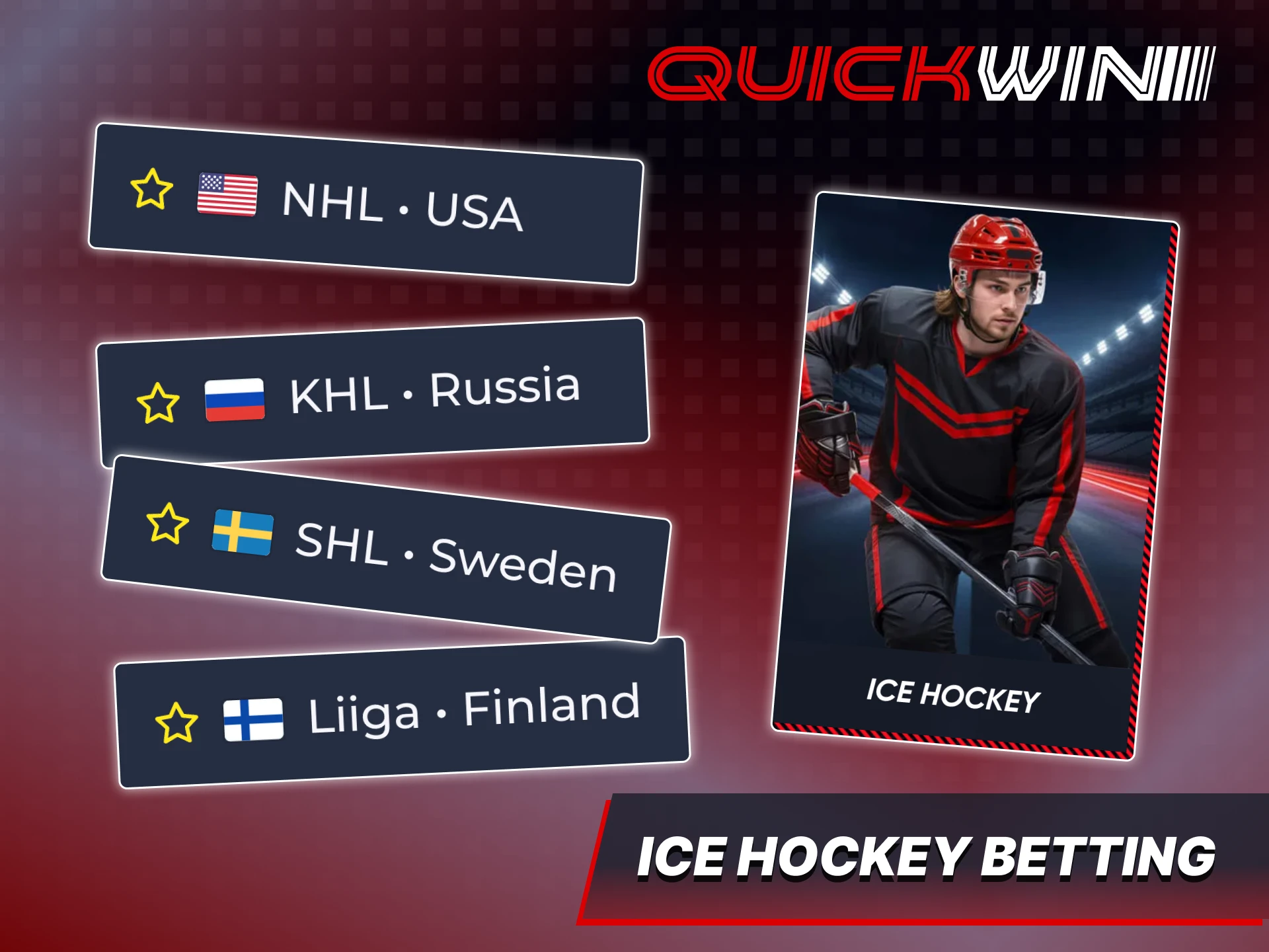Quickwin offers you various ice hockey betting markets.